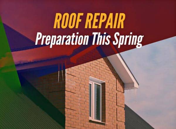 Roof Repair Preparation This Spring